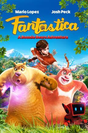 poster for Fantastica: A Boonie Bears Adventure