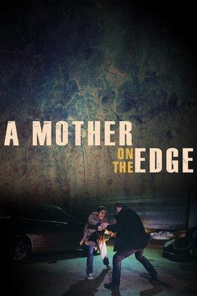 poster for A Mother on the Edge