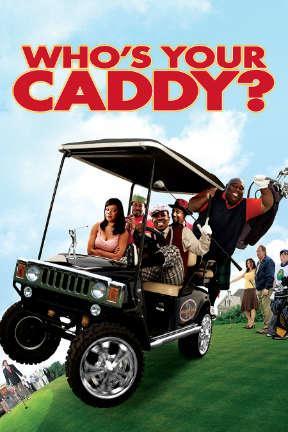 poster for Who's Your Caddy?