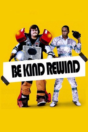 poster for Be Kind Rewind