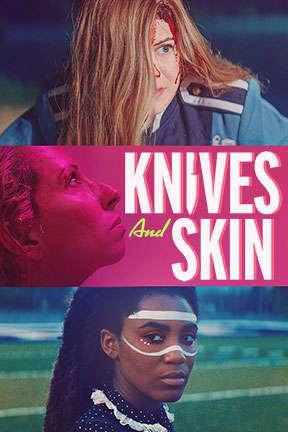 poster for Knives and Skin