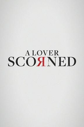 poster for A Lover Scorned