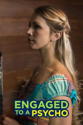 poster for Engaged to a Psycho