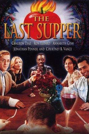 The Last Supper: Watch Full Movie Online | DIRECTV