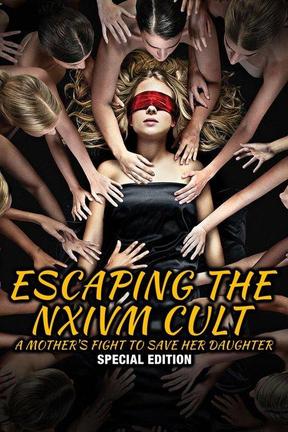 poster for Escaping the NXIVM Cult: A Mother's Fight to Save Her Daughter