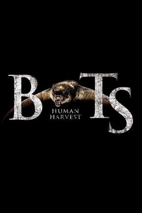 poster for Bats: Human Harvest