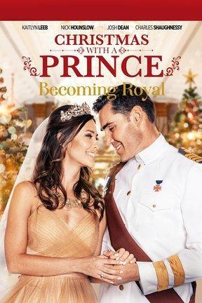 poster for Christmas With a Prince: Becoming Royal
