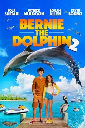 poster for Bernie the Dolphin 2