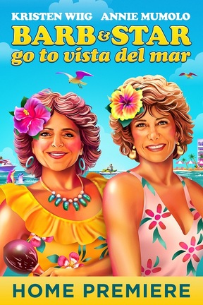 poster for Barb & Star Go to Vista Del Mar