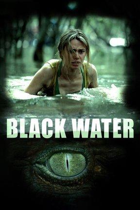 Black Water: Watch Full Movie Online | DIRECTV