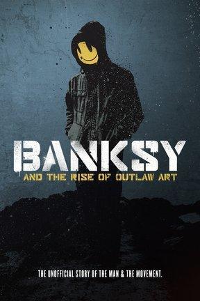 poster for Banksy and the Rise of Outlaw Art