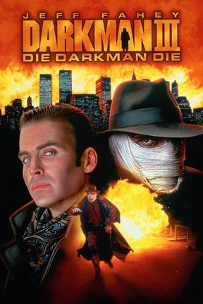 poster for Darkman III: Die Darkman Die