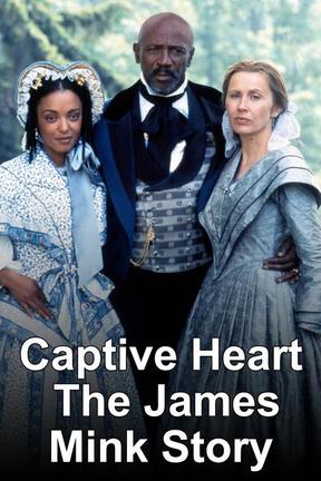 poster for Captive Heart: The James Mink Story