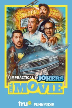 poster for Impractical Jokers: The Movie