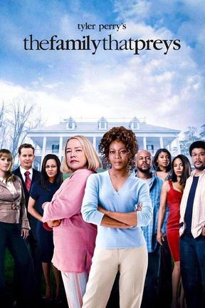 poster for Tyler Perry's the Family That Preys