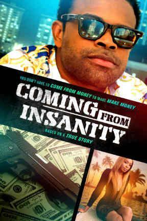 poster for Coming From Insanity