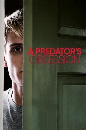 poster for A Predator's Obsession