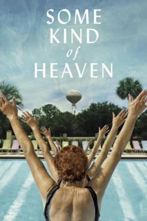 poster for Some Kind of Heaven