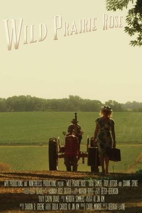 poster for Wild Prairie Rose