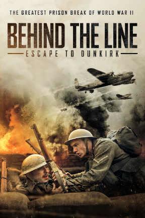 poster for Behind the Line: Escape to Dunkirk