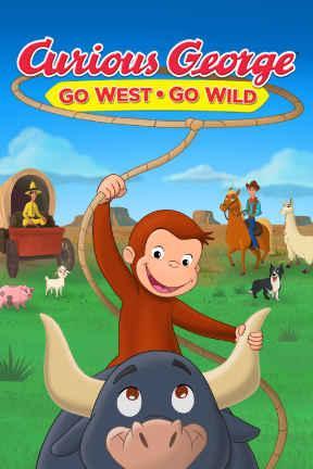 poster for Curious George 5: Go West, Go Wild