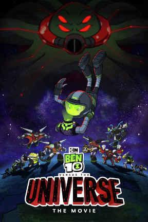 poster for Ben 10 vs. The Universe: The Movie