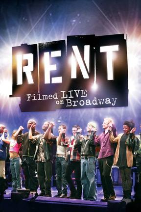 poster for Rent: Filmed Live on Broadway