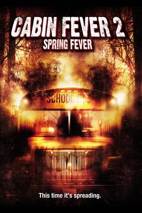 poster for Cabin Fever 2: Spring Fever