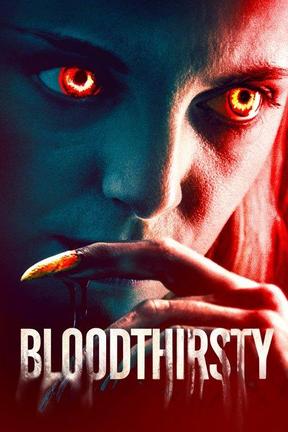 poster for Bloodthirsty