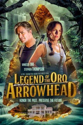 poster for Legend of the Oro Arrowhead