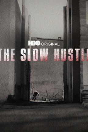 poster for The Slow Hustle
