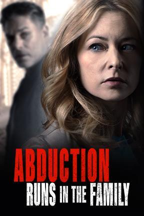 poster for Abduction Runs in the Family