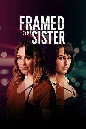 poster for Framed by My Sister