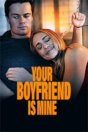 poster for Your Boyfriend Is Mine