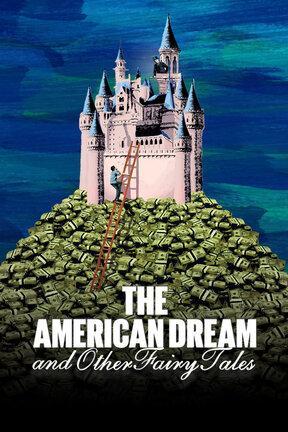 poster for The American Dream and Other Fairy Tales