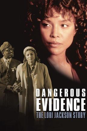 poster for Dangerous Evidence: The Lori Jackson Story