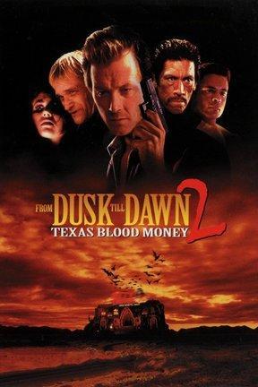 poster for From Dusk Till Dawn 2: Texas Blood Money