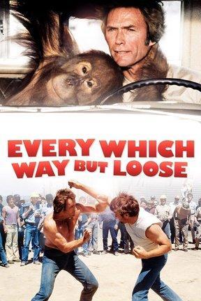 poster for Every Which Way But Loose