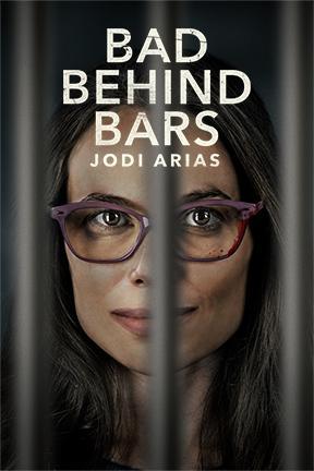 poster for Bad Behind Bars: Jodi Arias