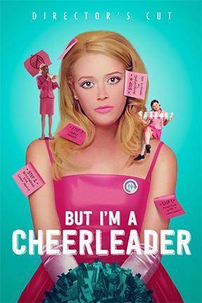 poster for But I'm A Cheerleader (Director's Cut)