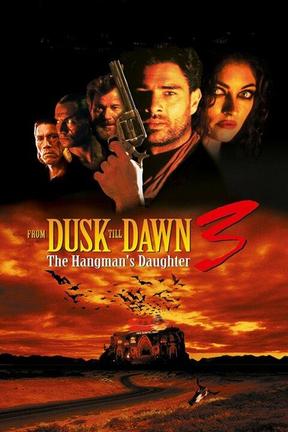 poster for From Dusk Till Dawn 3: The Hangman's Daughter