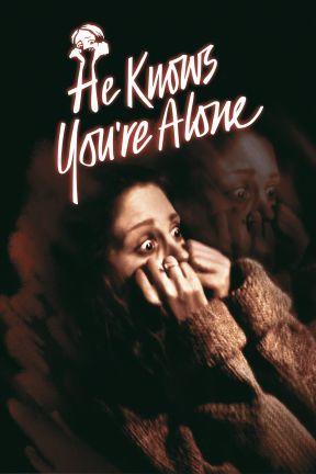 poster for He Knows You're Alone