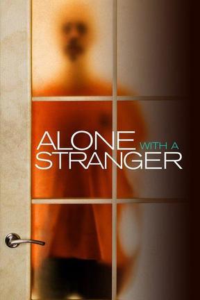 poster for Alone With a Stranger