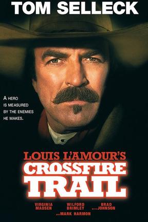 poster for Louis L'Amour's Crossfire Trail