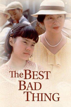 poster for The Best Bad Thing