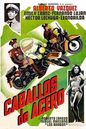 poster for Caballos de acero