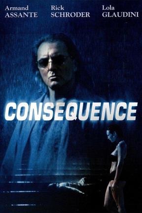 poster for Consequence