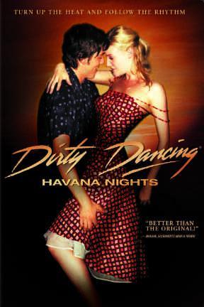 poster for Dirty Dancing 2: Havana Nights