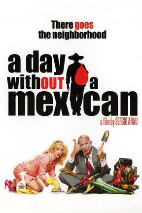 poster for A Day Without a Mexican