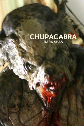 poster for Chupacabra: Dark Seas